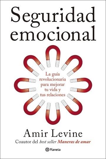 SEGURIDAD EMOCIONAL | 9788408320364 | LEVINE, AMIR | Llibreria Geli - Llibreria Online de Girona - Comprar llibres en català i castellà