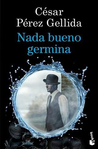NADA BUENO GERMINA | 9788423369973 | PÉREZ GELLIDA, CÉSAR | Llibreria Geli - Llibreria Online de Girona - Comprar llibres en català i castellà