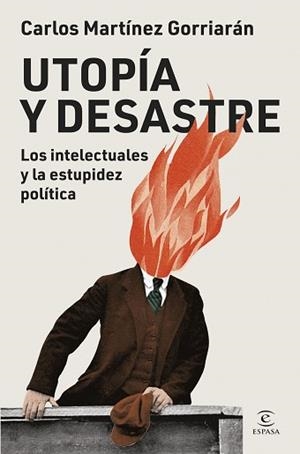 UTOPÍA Y DESASTRE | 9788467079999 | MARTÍNEZ GORRIARÁN, CARLOS | Llibreria Geli - Llibreria Online de Girona - Comprar llibres en català i castellà