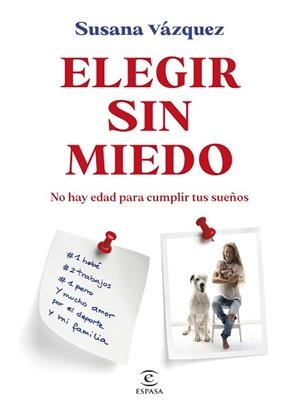 ELEGIR SIN MIEDO | 9788467081848 | VÁZQUEZ, SUSANA | Libreria Geli - Librería Online de Girona - Comprar libros en catalán y castellano
