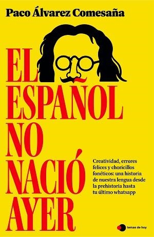 EL ESPAÑOL NO NACIÓ AYER | 9791387869861 | ÁLVAREZ COMESAÑA, PACO | Llibreria Geli - Llibreria Online de Girona - Comprar llibres en català i castellà