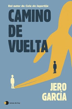 CAMINO DE VUELTA | 9791387869885 | GARCÍA, JERO | Llibreria Geli - Llibreria Online de Girona - Comprar llibres en català i castellà