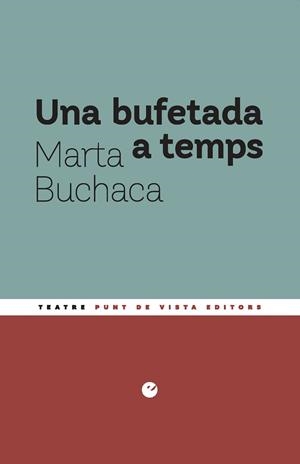 UNA BUFETADA A TEMPS | 9791387624576 | BUCHACA ALEMANY, MARTA | Llibreria Geli - Llibreria Online de Girona - Comprar llibres en català i castellà