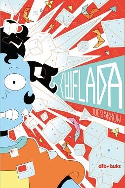 CHIFLADA | 9788418266256 | SPARROW, JOE | Libreria Geli - Librería Online de Girona - Comprar libros en catalán y castellano