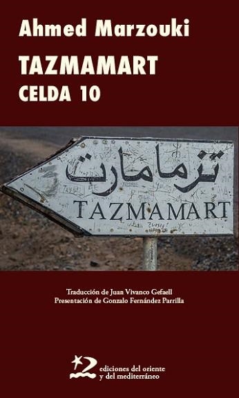 TAZMAMART CELDA 10 | 9791399040494 | MARZOUKI, AHMED | Llibreria Geli - Llibreria Online de Girona - Comprar llibres en català i castellà