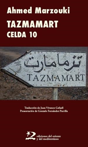 TAZMAMART CELDA 10 | 9791399040494 | MARZOUKI, AHMED | Llibreria Geli - Llibreria Online de Girona - Comprar llibres en català i castellà