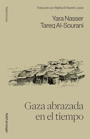 GAZA ABRAZADA EN EL TIEMPO | 9791399161748 | AL-SOURANI, TAREQ/NASSER, YARA | Llibreria Geli - Llibreria Online de Girona - Comprar llibres en català i castellà