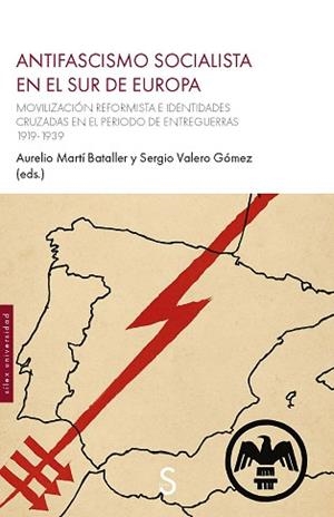 ANTIFASCISMO SOCIALISTA EN EL SUR DE EUROPA | 9791387694913 | MARTI BATALLER,AURELIO | Llibreria Geli - Llibreria Online de Girona - Comprar llibres en català i castellà
