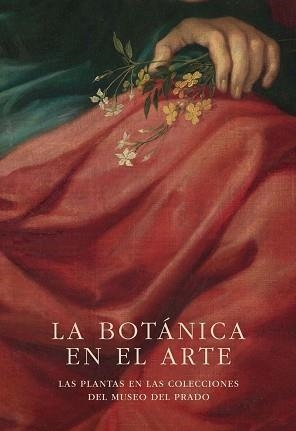 LA BOTÁNICA EN EL ARTE | 9788499003573 | Libreria Geli - Librería Online de Girona - Comprar libros en catalán y castellano