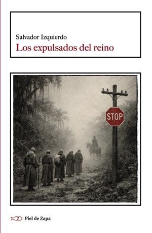 LOS EXPULSADOS DEL REINO | 9788412973976 | IZQUIERDO, SALVADOR | Llibreria Geli - Llibreria Online de Girona - Comprar llibres en català i castellà