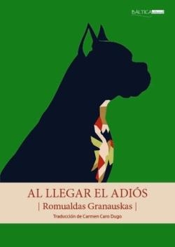 AL LLEGAR EL ADIÓS | 9791399128420 | GRANAUSKAS,ROMUALDS | Llibreria Geli - Llibreria Online de Girona - Comprar llibres en català i castellà