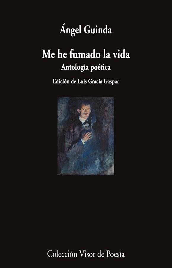 ME HE FUMADO LA VIDA.ANTOLOGÍA POÉTICA | 9791387745356 | GUINDA, ÁNGEL | Llibreria Geli - Llibreria Online de Girona - Comprar llibres en català i castellà