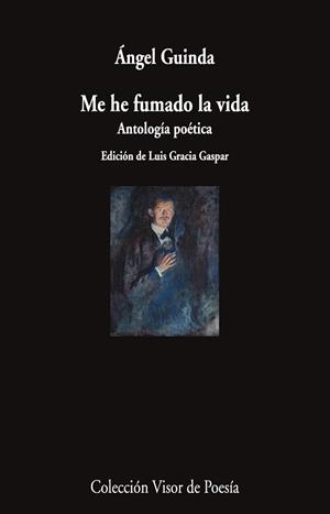 ME HE FUMADO LA VIDA.ANTOLOGÍA POÉTICA | 9791387745356 | GUINDA, ÁNGEL | Llibreria Geli - Llibreria Online de Girona - Comprar llibres en català i castellà