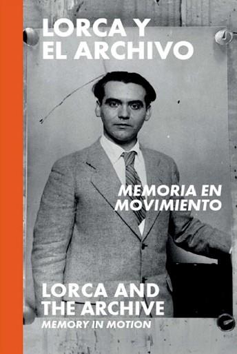 LORCA Y EL ARCHIVO.MEMORIA EN MOVIMIENTO | 9788412815665 | Libreria Geli - Librería Online de Girona - Comprar libros en catalán y castellano