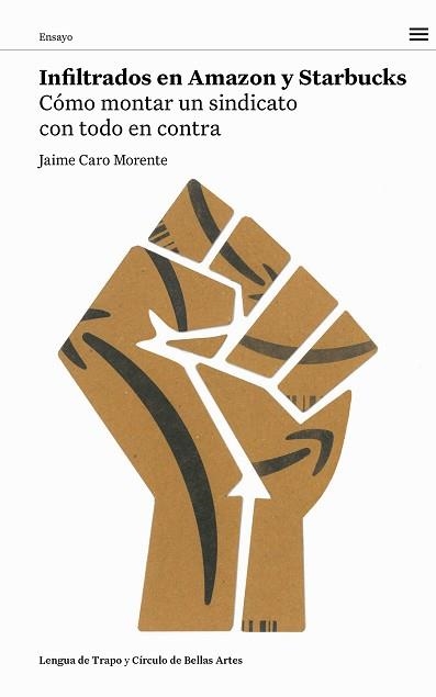 INFILTRADOS EN AMAZON Y STARBUCKS | 9788483813164 | CARO MORENTE, JAIME | Llibreria Geli - Llibreria Online de Girona - Comprar llibres en català i castellà