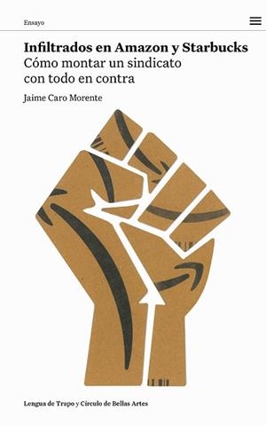 INFILTRADOS EN AMAZON Y STARBUCKS | 9788483813164 | CARO MORENTE, JAIME | Llibreria Geli - Llibreria Online de Girona - Comprar llibres en català i castellà