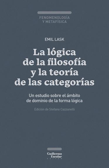 LA LÓGICA DE LA FILOSOFÍA Y LA TEORÍA DE LAS CATEGORÍAS | 9791387789527 | LASK, EMIL | Llibreria Geli - Llibreria Online de Girona - Comprar llibres en català i castellà