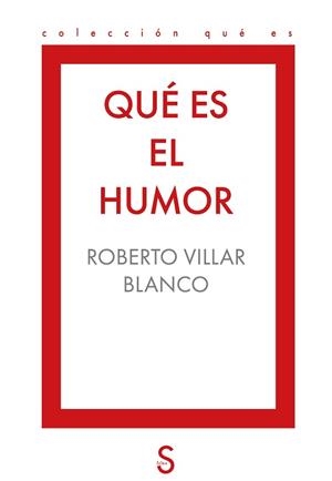 QUÉ ES EL HUMOR | 9791388205149 | VILLAR BLANCO, ROBERTO | Llibreria Geli - Llibreria Online de Girona - Comprar llibres en català i castellà