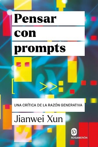 PENSAR CON PROMPTS | 9791399141948 | XUN, JIANWEI | Llibreria Geli - Llibreria Online de Girona - Comprar llibres en català i castellà
