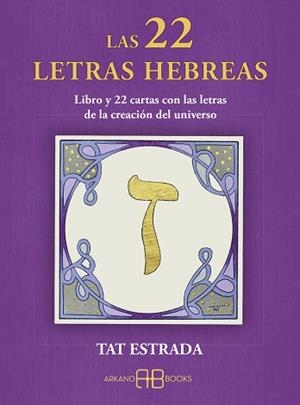 LAS 22 LETRAS HEBREAS | 9788419510808 | ESTRADA, TAT | Llibreria Geli - Llibreria Online de Girona - Comprar llibres en català i castellà
