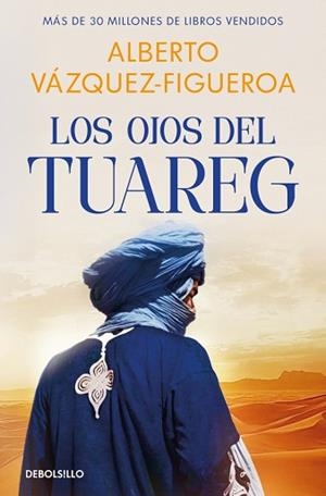 LOS OJOS DEL TUAREG (TUAREG 2) | 9788466390859 | VÁZQUEZ-FIGUEROA, ALBERTO | Llibreria Geli - Llibreria Online de Girona - Comprar llibres en català i castellà
