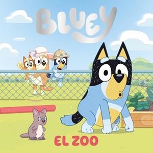 BLUEY.UN CUENTO.EL ZOO | 9788448872908 | BLUEY | Llibreria Geli - Llibreria Online de Girona - Comprar llibres en català i castellà