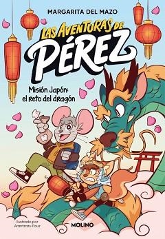 LAS AVENTURAS DE PÉREZ-1.MISIÓN JAPÓN: EL RETO DEL DRAGÓN | 9788427255852 | DEL MAZO, MARGARITA | Llibreria Geli - Llibreria Online de Girona - Comprar llibres en català i castellà