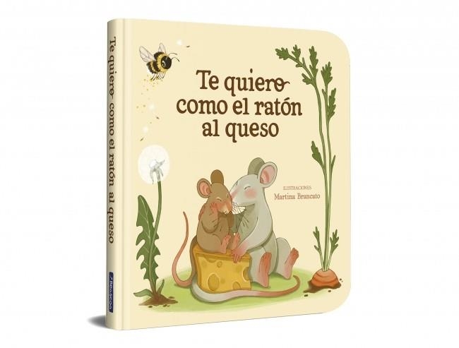 TE QUIERO COMO EL RATÓN AL QUESO | 9788448872939 | Libreria Geli - Librería Online de Girona - Comprar libros en catalán y castellano