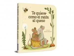 TE QUIERO COMO EL RATÓN AL QUESO | 9788448872939 | Libreria Geli - Librería Online de Girona - Comprar libros en catalán y castellano