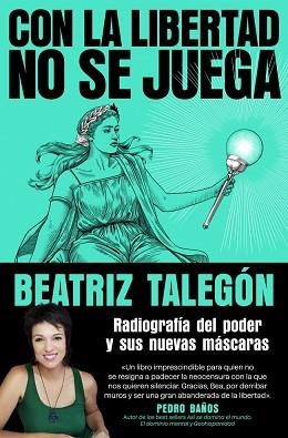 CON LA LIBERTAD NO SE JUEGA | 9788425372780 | TALEGÓN, BEATRIZ | Llibreria Geli - Llibreria Online de Girona - Comprar llibres en català i castellà