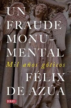 UN FRAUDE MONUMENTAL | 9791387600402 | DE AZÚA, FÉLIX | Llibreria Geli - Llibreria Online de Girona - Comprar llibres en català i castellà