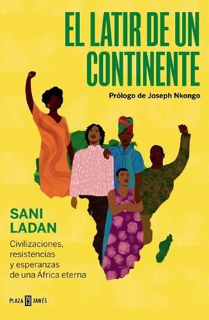 EL LATIR DE UN CONTINENTE | 9788401039300 | LADAN, SANI | Llibreria Geli - Llibreria Online de Girona - Comprar llibres en català i castellà