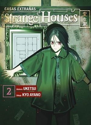 STRANGE HOUSES-2 | 9788419940933 | UKETSU/AYANO, KYO | Llibreria Geli - Llibreria Online de Girona - Comprar llibres en català i castellà
