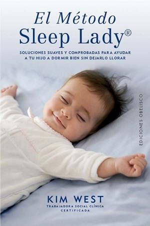 EL MÉTODO SLEEP LADY | 9788411723596 | WEST, KIM | Llibreria Geli - Llibreria Online de Girona - Comprar llibres en català i castellà