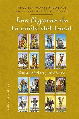 LAS FIGURAS DE LA CORTE DEL TAROT | 9788411723688 | TORT I CASALS, MARIA DEL MAR | Libreria Geli - Librería Online de Girona - Comprar libros en catalán y castellano