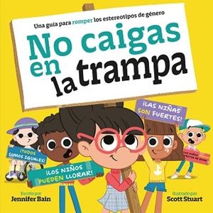 NO CAIGAS EN LA TRAMPA | 9788491459118 | BAIN, JENNIFER | Llibreria Geli - Llibreria Online de Girona - Comprar llibres en català i castellà