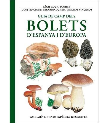 GUIA DE CAMP DELS BOLETS D’ESPANYA I D'EUROPA | 9788428217903 | COURTECUISSE,REGIS | Libreria Geli - Librería Online de Girona - Comprar libros en catalán y castellano
