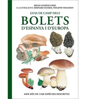GUIA DE CAMP DELS BOLETS D’ESPANYA I D'EUROPA | 9788428217903 | COURTECUISSE,REGIS | Libreria Geli - Librería Online de Girona - Comprar libros en catalán y castellano