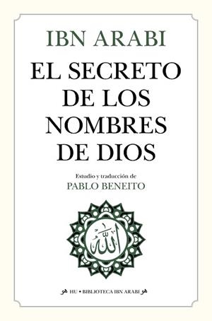 EL SECRETO DE LOS NOMBRES DE DIOS | 9791370202392 | IBN ARABI | Llibreria Geli - Llibreria Online de Girona - Comprar llibres en català i castellà