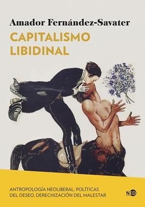 CAPITALISMO LIBIDINAL | 9788419407252 | FERNÁNDEZ-SAVATER, AMADOR | Llibreria Geli - Llibreria Online de Girona - Comprar llibres en català i castellà