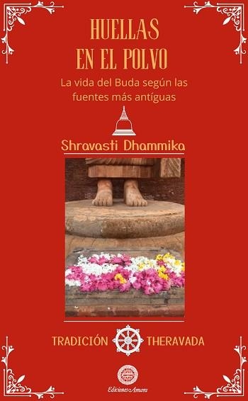 HUELLAS EN EL POLVO | 9791399108217 | DHAMMIKA, SHRAVASTI | Llibreria Geli - Llibreria Online de Girona - Comprar llibres en català i castellà