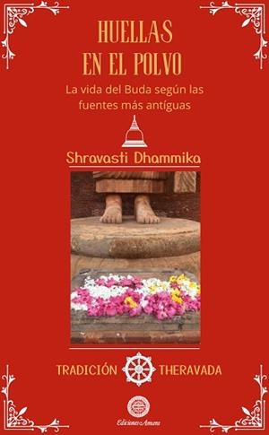 HUELLAS EN EL POLVO | 9791399108217 | DHAMMIKA, SHRAVASTI | Llibreria Geli - Llibreria Online de Girona - Comprar llibres en català i castellà
