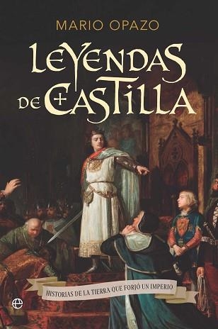 LEYENDAS DE CASTILLA | 9788410943186 | OPAZO, MARIO | Llibreria Geli - Llibreria Online de Girona - Comprar llibres en català i castellà