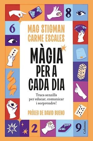 MÀGIA PER A CADA DIA | 9788466435123 | STIGMAN, MAG/ESCALES JIMÉNEZ, CARME | Llibreria Geli - Llibreria Online de Girona - Comprar llibres en català i castellà