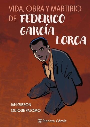 VIDA,OBRA Y MARTIRIO DE FEDERICO GARCÍA LORCA | 9791387921798 | GIBSON, IAN/PALOMO, QUIQUE | Llibreria Geli - Llibreria Online de Girona - Comprar llibres en català i castellà