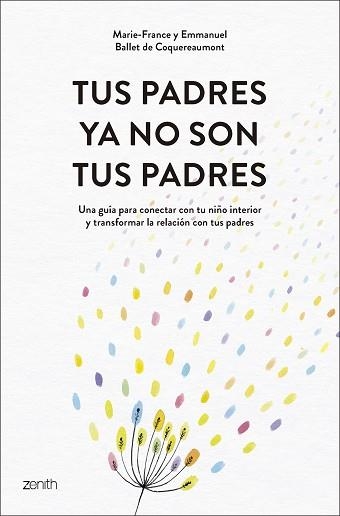 TUS PADRES YA NO SON TUS PADRES | 9788408319542 | BALLET DE COQUEREAUMONT, MARIE-FRANCE/BALLET DE COQUEREAUMONT, EMMANUEL | Llibreria Geli - Llibreria Online de Girona - Comprar llibres en català i castellà