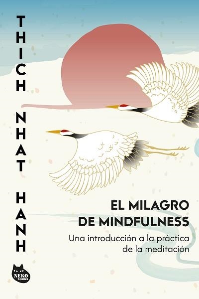 EL MILAGRO DE MINDFULNESS | 9788410427457 | HANH, THICH NHAT | Llibreria Geli - Llibreria Online de Girona - Comprar llibres en català i castellà