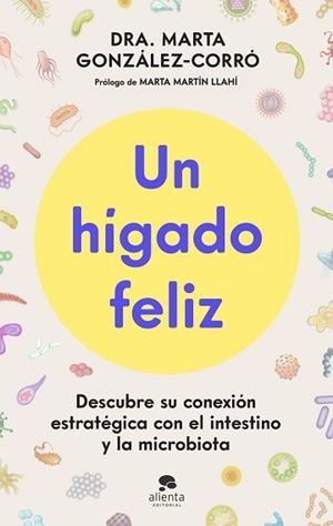 UN HÍGADO FELIZ | 9788413445151 | GONZÁLEZ-CORRÓ, MARTA | Libreria Geli - Librería Online de Girona - Comprar libros en catalán y castellano