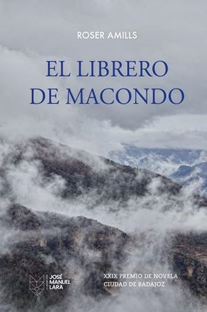 EL LIBRERO DE MACONDO | 9788419132857 | AMILLS, ROSER | Libreria Geli - Librería Online de Girona - Comprar libros en catalán y castellano