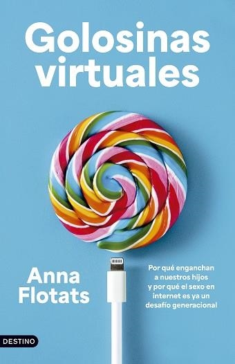 GOLOSINAS VIRTUALES | 9788423369874 | FLOTATS, ANNA | Llibreria Geli - Llibreria Online de Girona - Comprar llibres en català i castellà